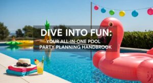 featured: dive into fun: your all in one pool party planning handbook